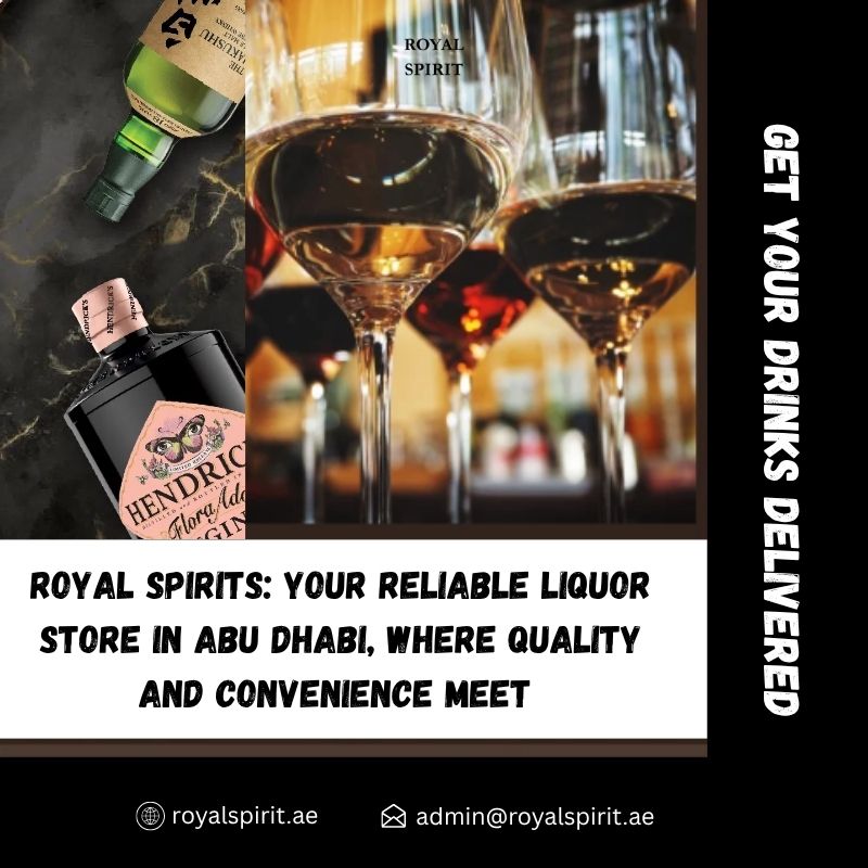 Abu Dhabi Nights Just Got Better with Royal Spirits Liquor Store’s 24/7 Delivery